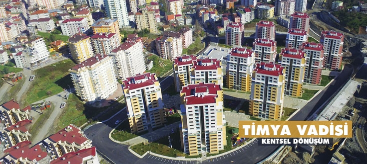 TİMYA VADİSİ KENTSEL DÖNÜŞÜM